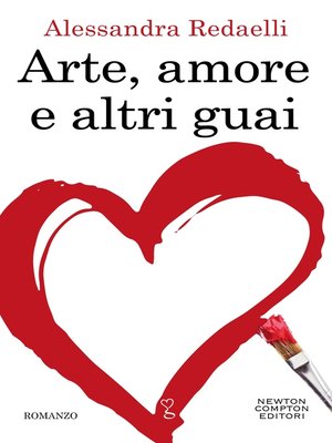 cover image of Arte, amore e altri guai